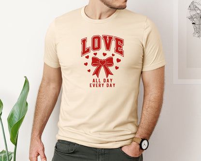 brand:Bella Canvas|color:Soft Cream|Love All Day Every Day Svgvalentine 2 Graphic T-Shirt