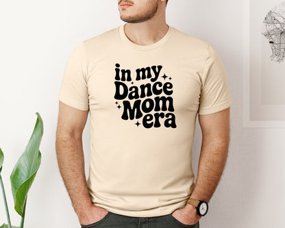 brand:Bella Canvas|color:Soft Cream|In My Dance Mom Era Ai Graphic T-Shirt