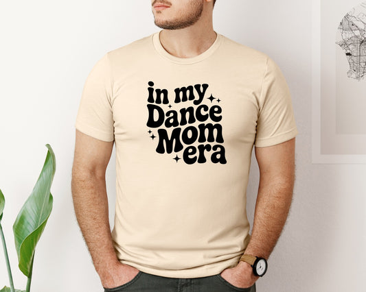 In My Dance Mom Era Ai Graphic T-Shirt