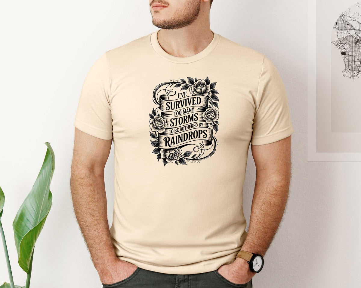 brand:Bella Canvas|color:Soft Cream|Ive Survived Too Many Storms Tshirt Graphic T-Shirt
