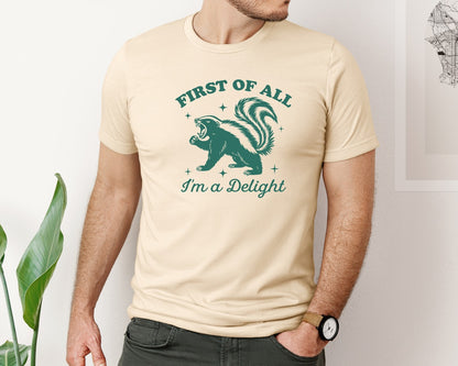 brand:Bella Canvas|color:Soft Cream|First Of All Im A Delight 9 Graphic T-Shirt