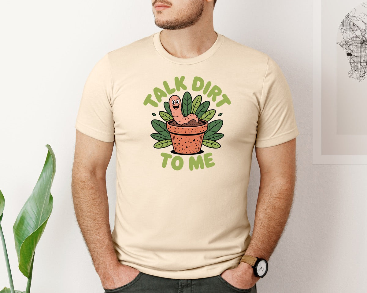 brand:Bella Canvas|color:Soft Cream|Talk Dirt To Me Funny Plant Lover Graphic T-Shirt