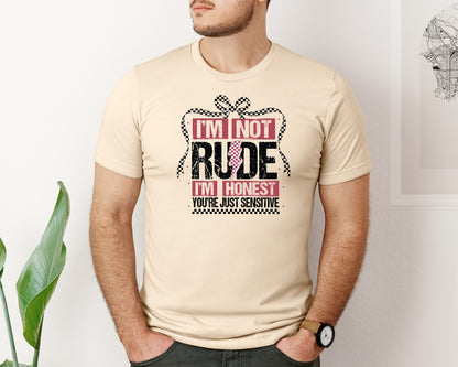 brand:Bella Canvas|color:Soft Cream|Im Not Rude Snarky Sarcastic 2 Graphic T-Shirt