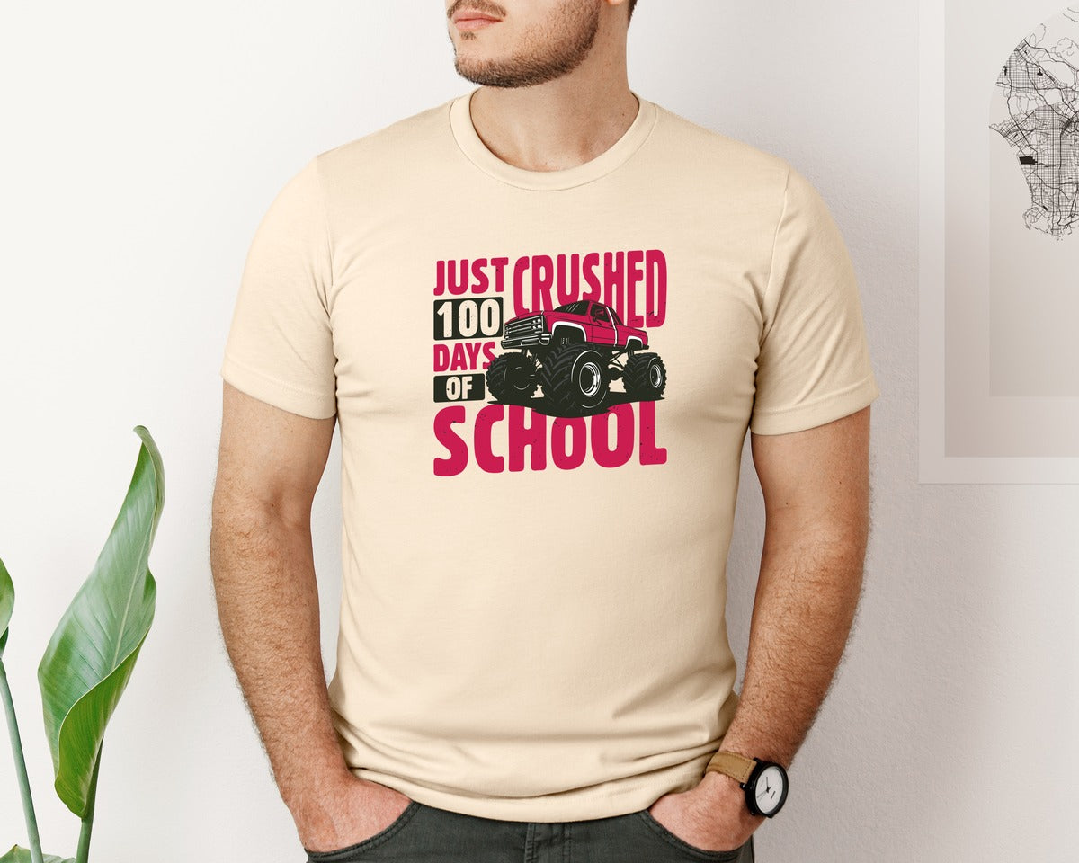 brand:Bella Canvas|color:Soft Cream|Just Crushed 100 Days Of School T Shirt Graphic T-Shirt