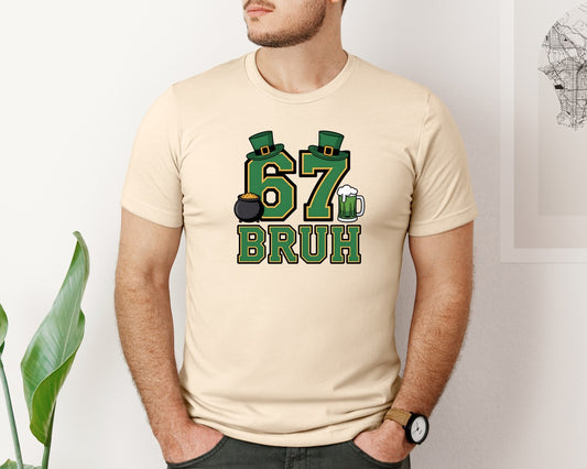 67 Bruh St Patricks Day Pngfunny Irish Graphic T-Shirt