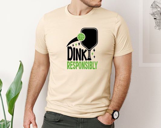 Dink Responsibly Pickleball Graphic T-Shirt