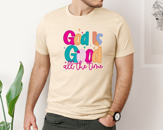 God Is Good All The Time Pngjesus Quote Graphic T-Shirt