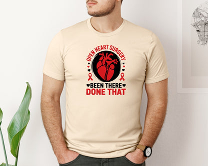 brand:Bella Canvas|color:Soft Cream|Open Heart Surgery Been There Done That 3 Graphic T-Shirt
