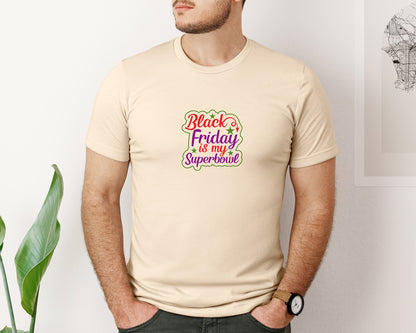 brand:Bella Canvas|color:Soft Cream|Black Friday Is My Superbowl Graphic T-Shirt