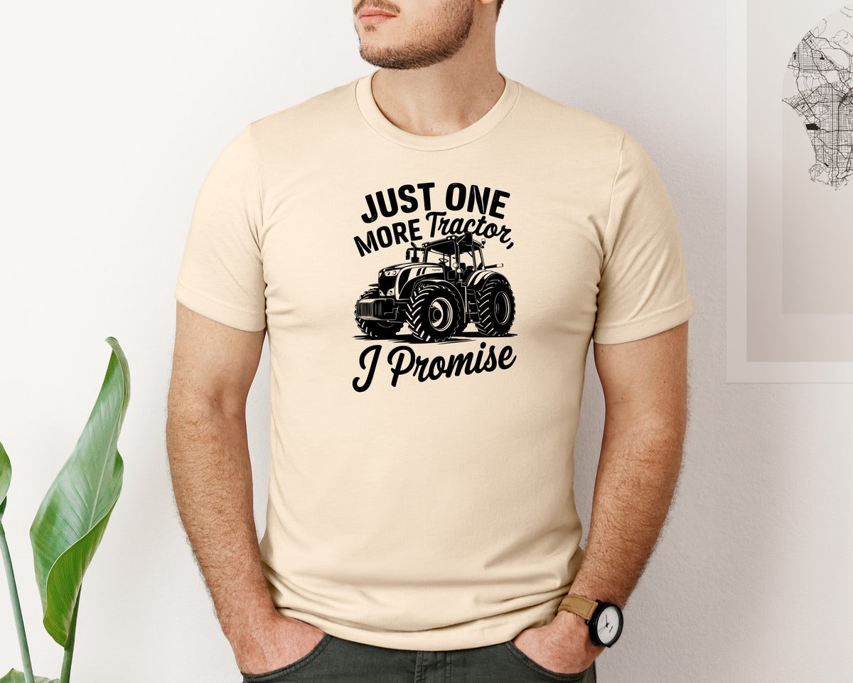 brand:Bella Canvas|color:Soft Cream|Just One More Tractor I Promise T Sh Graphic T-Shirt