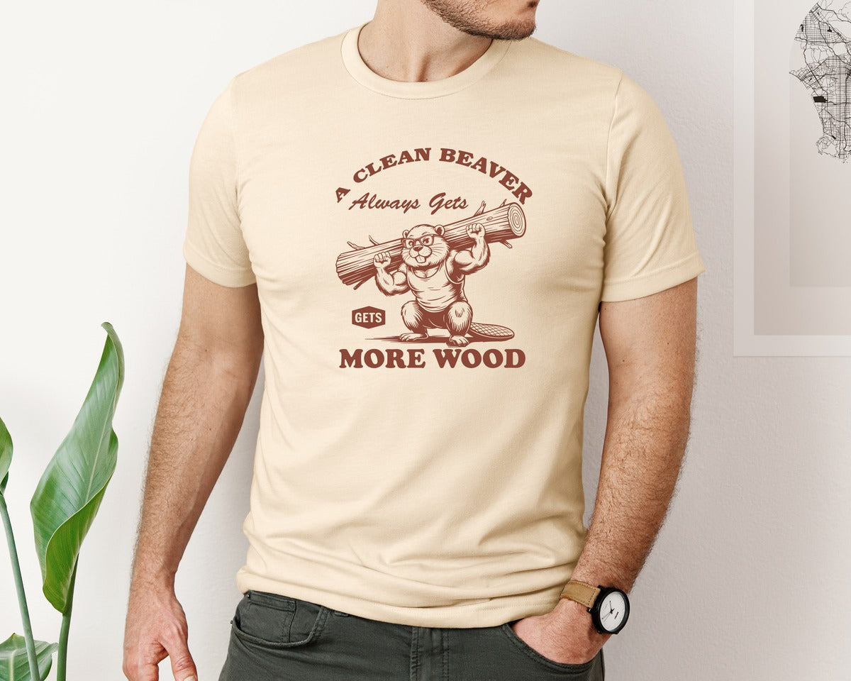 brand:Bella Canvas|color:Soft Cream|A Clean Beaver Always Gets More Wood 3 Graphic T-Shirt