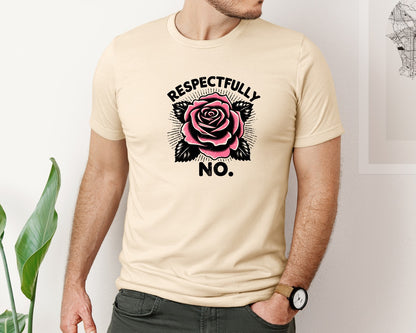 brand:Bella Canvas|color:Soft Cream|Retro Rose Flower Respectfully No Graphic T-Shirt