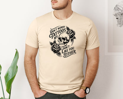 brand:Bella Canvas|color:Soft Cream|Tattoo Dont Worry My Tattoos Graphic T-Shirt