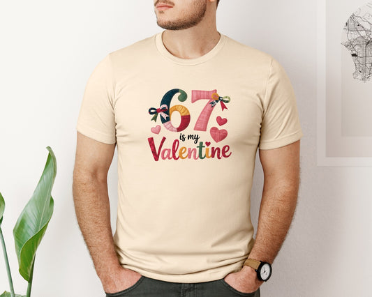 67 Is My Valentine Funny Six Seven 2 Graphic T-Shirt