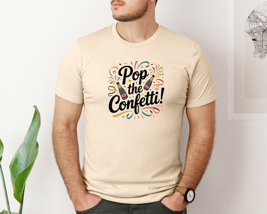 Pop The Confetti New Year Graphic T-Shirt