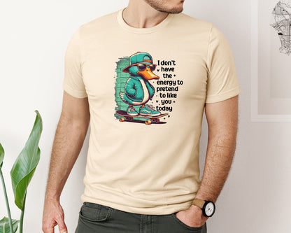 brand:Bella Canvas|color:Soft Cream|I Dont Have The Energy To Pretend 2 Graphic T-Shirt