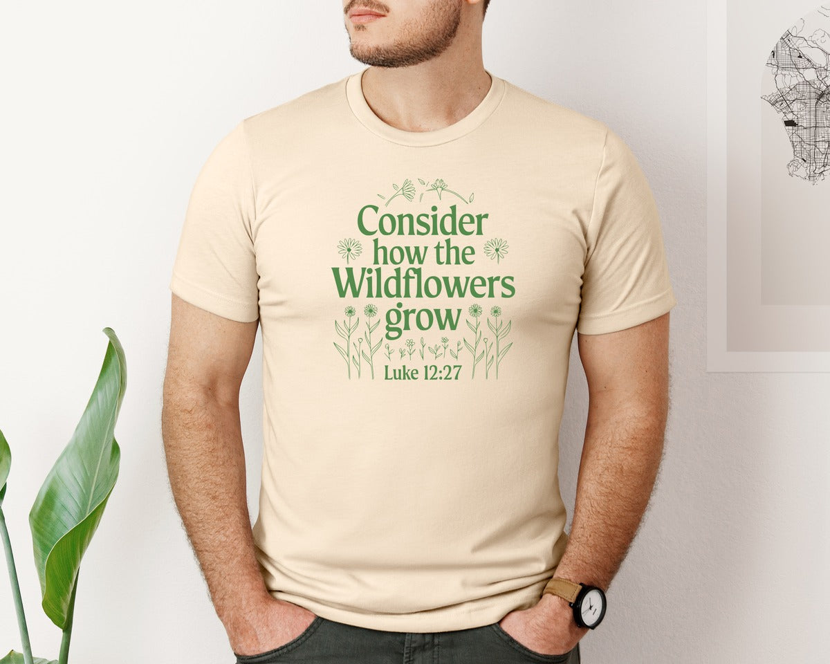 brand:Bella Canvas|color:Soft Cream|Consider How The Wildflowers Grow Luke 1 4 Graphic T-Shirt