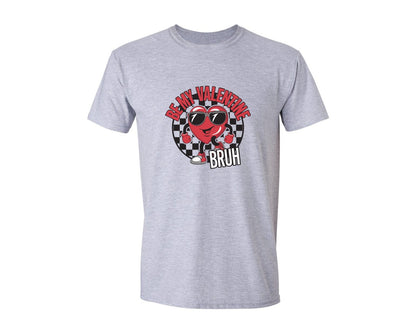 brand:Generic|color:Sports Grey / Athletic Heather|Be My Valentine Bruh Graphic T-Shirt