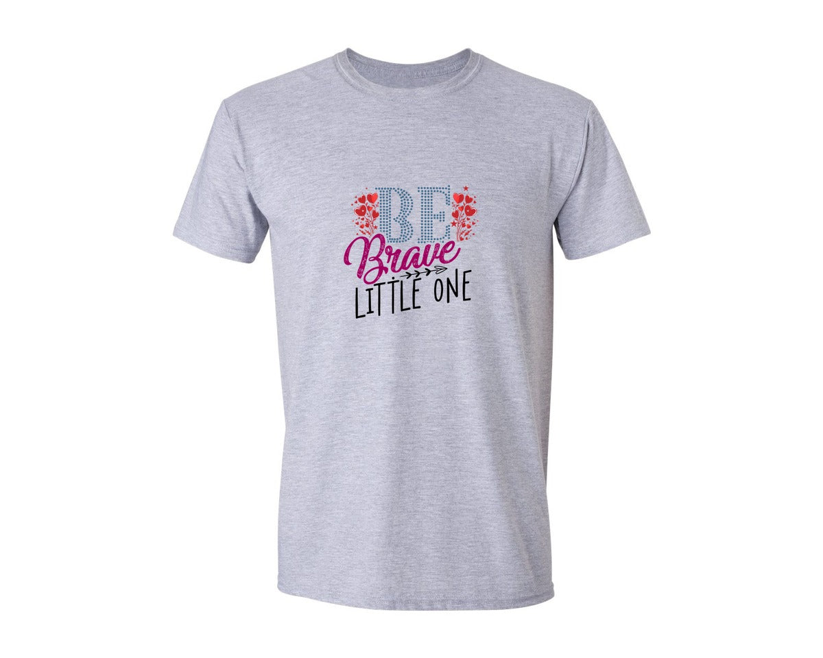 brand:Generic|color:Sports Grey / Athletic Heather|Be Brave Little One Baby T Shirt Designs Graphic T-Shirt