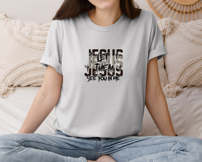 brand:Bella Canvas|color:Sports Grey / Athletic Heather|Jesus Let Them See You In Me Faith Graphic T-Shirt