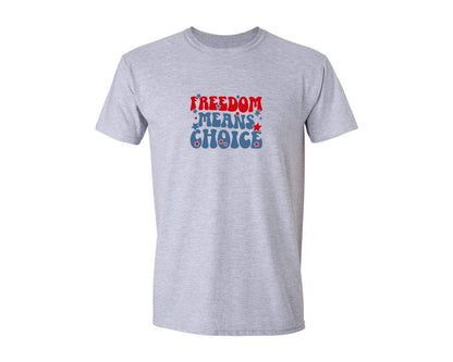 brand:Generic|color:Sports Grey / Athletic Heather|Freedom Means Choice Social Justice Graphic T-Shirt
