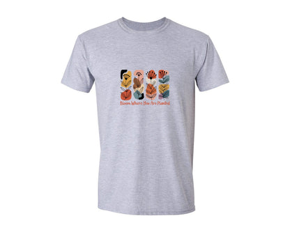 brand:Generic|color:Sports Grey / Athletic Heather|Bloom Where You Are Planted 27 Graphic T-Shirt