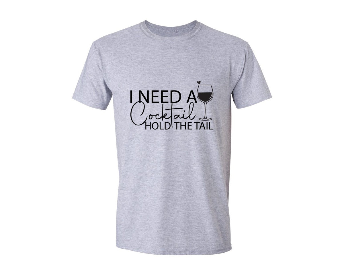 brand:Generic|color:Sports Grey / Athletic Heather|I Need A Cocktail Hold The Tail 2 Graphic T-Shirt