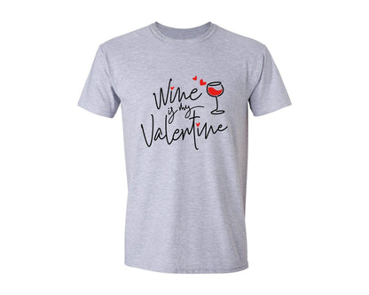 brand:Generic|color:Sports Grey / Athletic Heather|Wine Is My Valentine For Shirt Graphic T-Shirt
