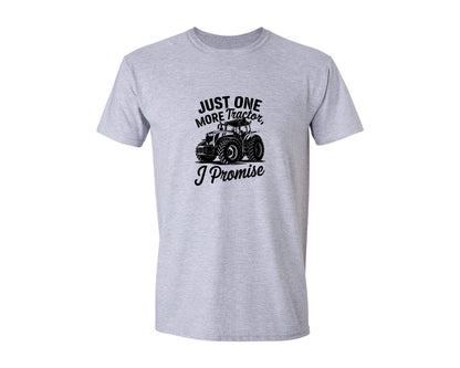 brand:Generic|color:Sports Grey / Athletic Heather|Just One More Tractor I Promise T Sh Graphic T-Shirt