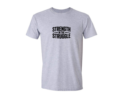 brand:Generic|color:Sports Grey / Athletic Heather|Strength In The Struggle Shirt Graphic T-Shirt
