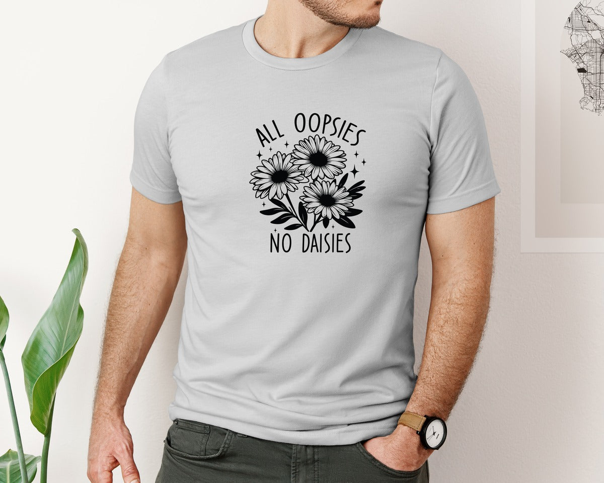 brand:Bella Canvas|color:Sports Grey / Athletic Heather|Funny All Oopsies No Daisies 2 Graphic T-Shirt
