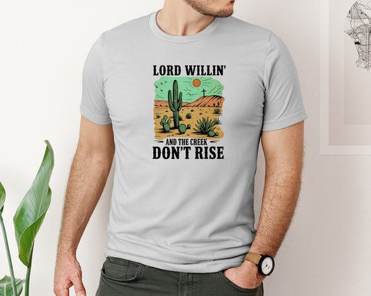 Lord Willin Faith Quote Graphic T-Shirt