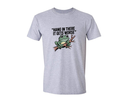 brand:Generic|color:Sports Grey / Athletic Heather|Hang In There It Gets Worse Funny 4 Graphic T-Shirt