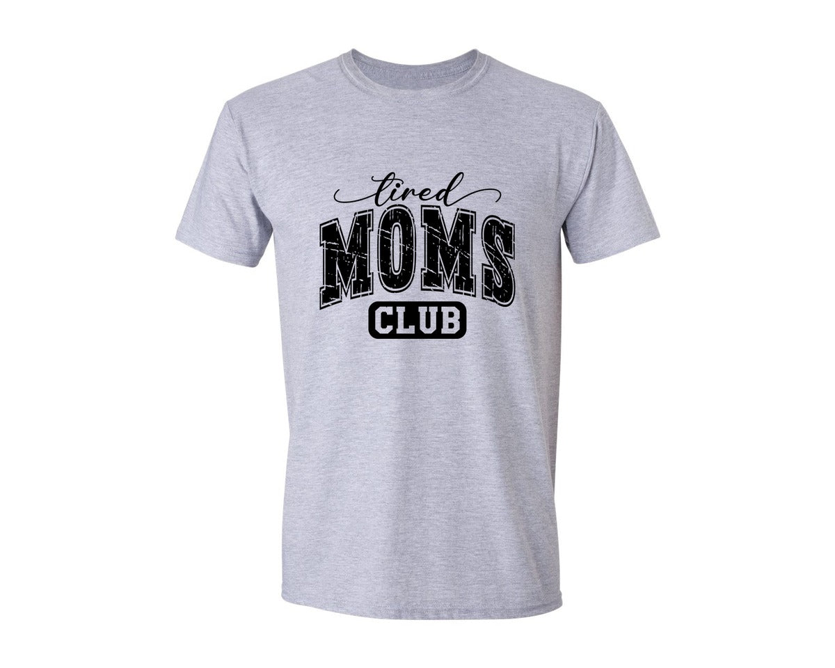 brand:Generic|color:Sports Grey / Athletic Heather|Tired Moms Club Shirt Graphic T-Shirt