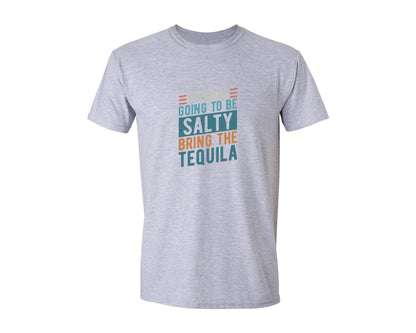 brand:Generic|color:Sports Grey / Athletic Heather|If Youre Going To Be Salty Bring The Te 3 Graphic T-Shirt