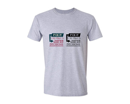 brand:Generic|color:Sports Grey / Athletic Heather|Fck It Sarcastic Rude Adult Humor Graphic T-Shirt