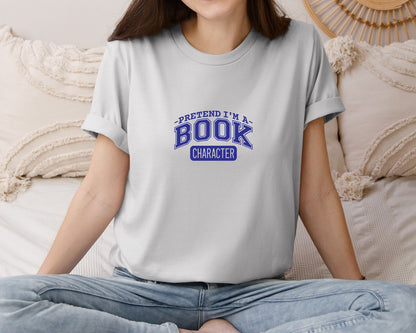 brand:Bella Canvas|color:Sports Grey / Athletic Heather|Pretend Im A Book Character Book Lover 2 Graphic T-Shirt