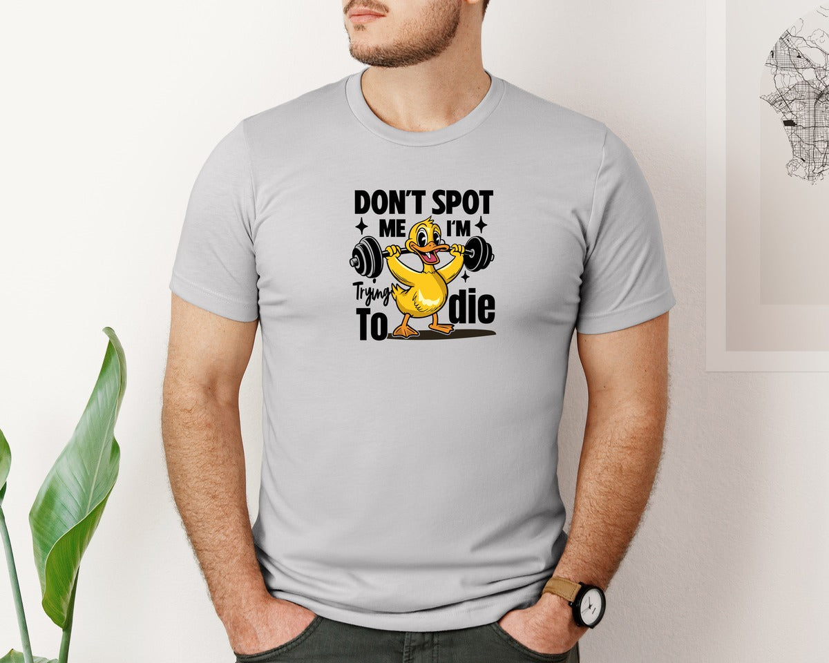 brand:Bella Canvas|color:Sports Grey / Athletic Heather|Dont Spot Me Im Trying To Die Duck Graphic T-Shirt