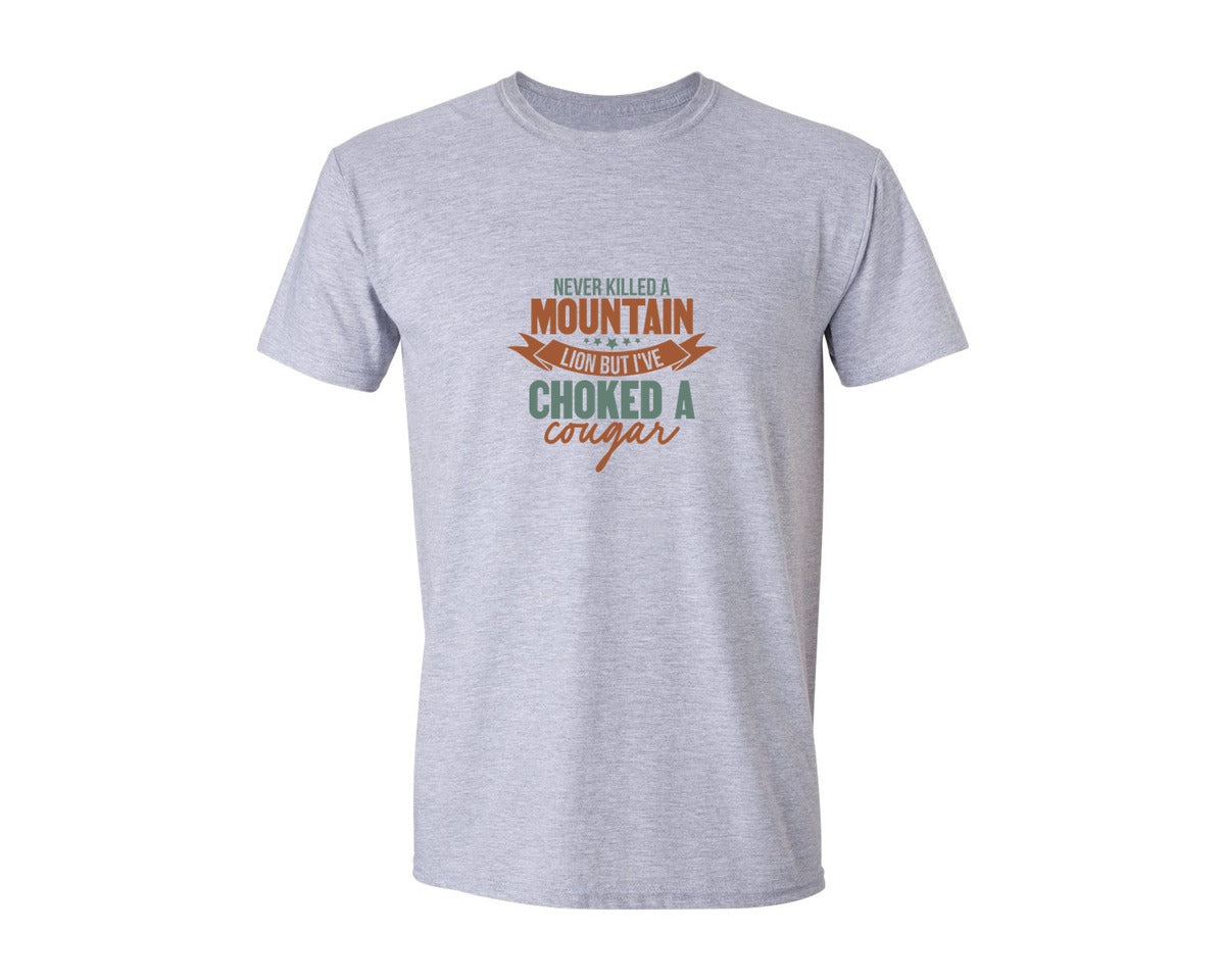 brand:Generic|color:Sports Grey / Athletic Heather|Never Killed A Mountain Lion But Ive Ch Graphic T-Shirt
