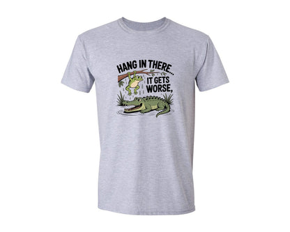 brand:Generic|color:Sports Grey / Athletic Heather|Hang In There It Gets Worse 9 Graphic T-Shirt