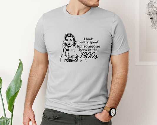 Born In The 1900S Shirt Design Graphic T-Shirt
