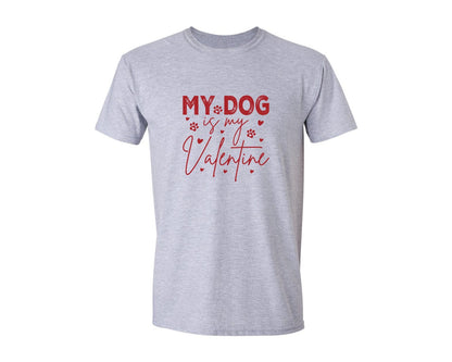 brand:Generic|color:Sports Grey / Athletic Heather|My Dog Is My Valentine Dog Lover 3 Graphic T-Shirt