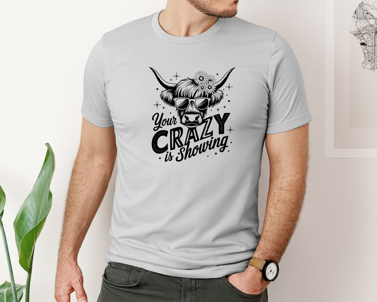 brand:Bella Canvas|color:Sports Grey / Athletic Heather|Your Crazy Is Showing T Shirt Design Graphic T-Shirt