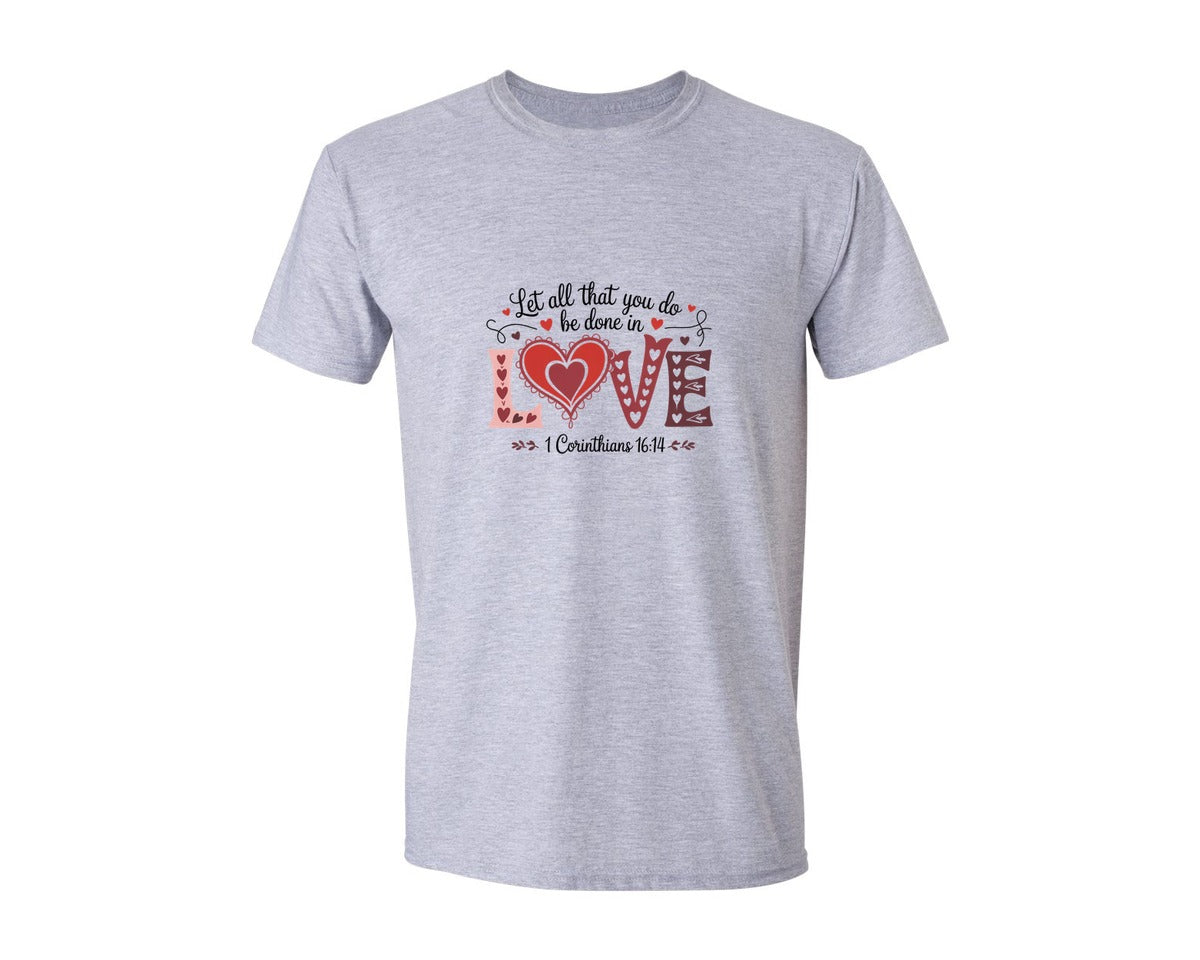 brand:Generic|color:Sports Grey / Athletic Heather|Let All That You Do Be Done In Love Vale 2 Graphic T-Shirt