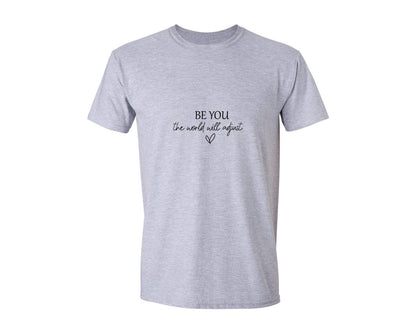brand:Generic|color:Sports Grey / Athletic Heather|Be You The World Will Adjust Inspir Graphic T-Shirt
