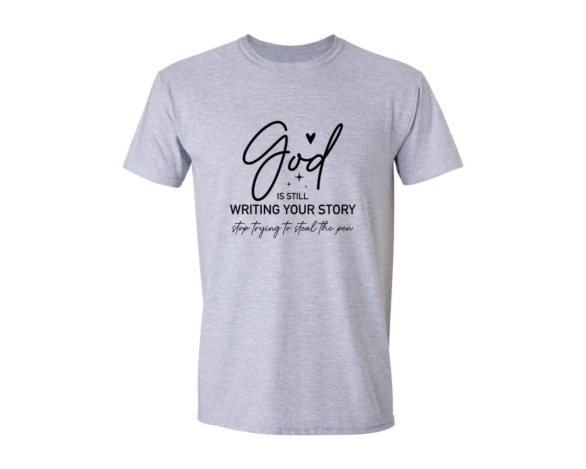 brand:Generic|color:Sports Grey / Athletic Heather|God Is Still Writing Your Story Stop Try 6 Graphic T-Shirt