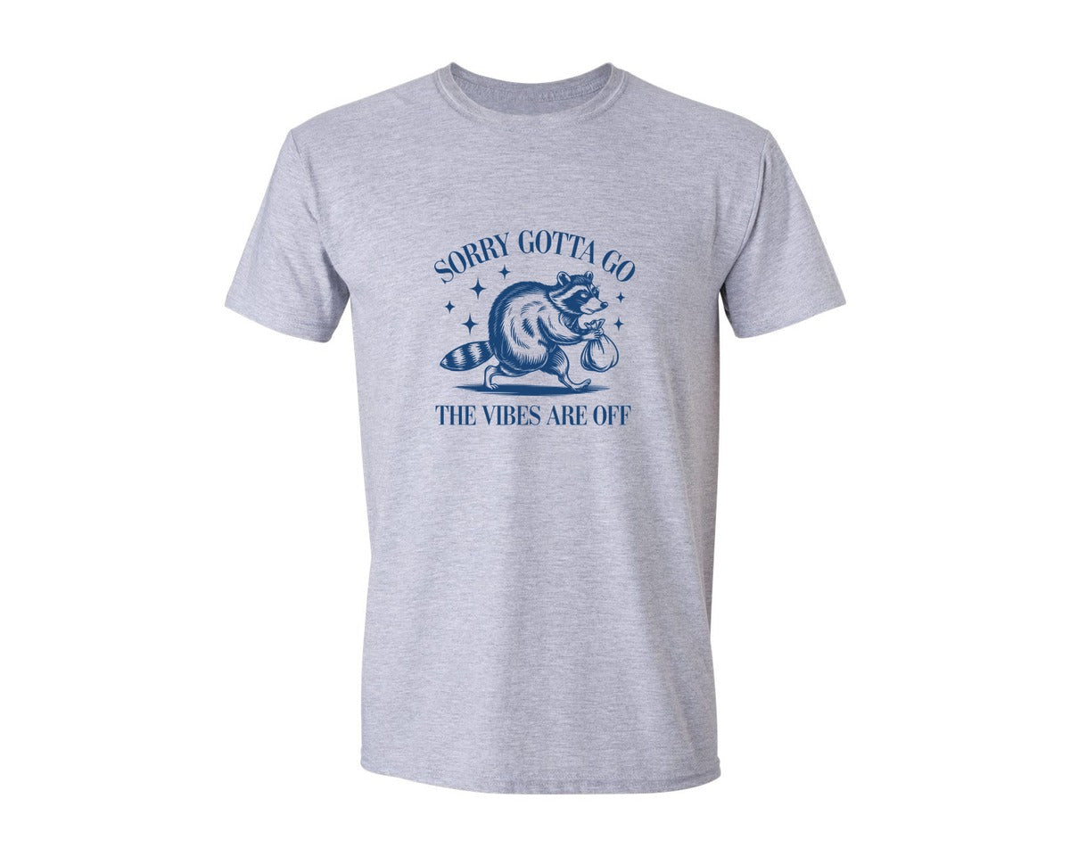 brand:Generic|color:Sports Grey / Athletic Heather|Sorry Gotta Go The Vibes Are Off Des Graphic T-Shirt