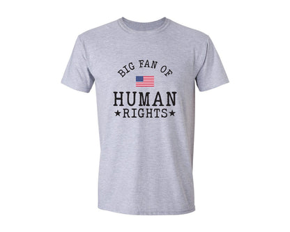 brand:Generic|color:Sports Grey / Athletic Heather|Big Fan Of Human Rights Equality Shirt 2 Graphic T-Shirt