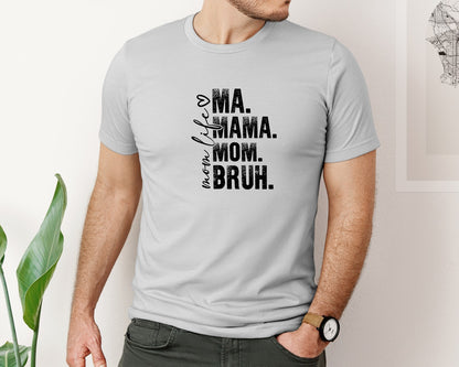 brand:Bella Canvas|color:Sports Grey / Athletic Heather|Funny Mom Ma Mama Mom Bruh 2 Graphic T-Shirt