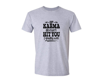 brand:Generic|color:Sports Grey / Athletic Heather|Funny Karma Saying Sarcastic Tshirt Graphic T-Shirt